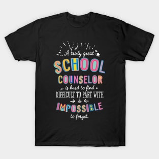 A truly Great School Counselor Gift - Impossible to forget T-Shirt